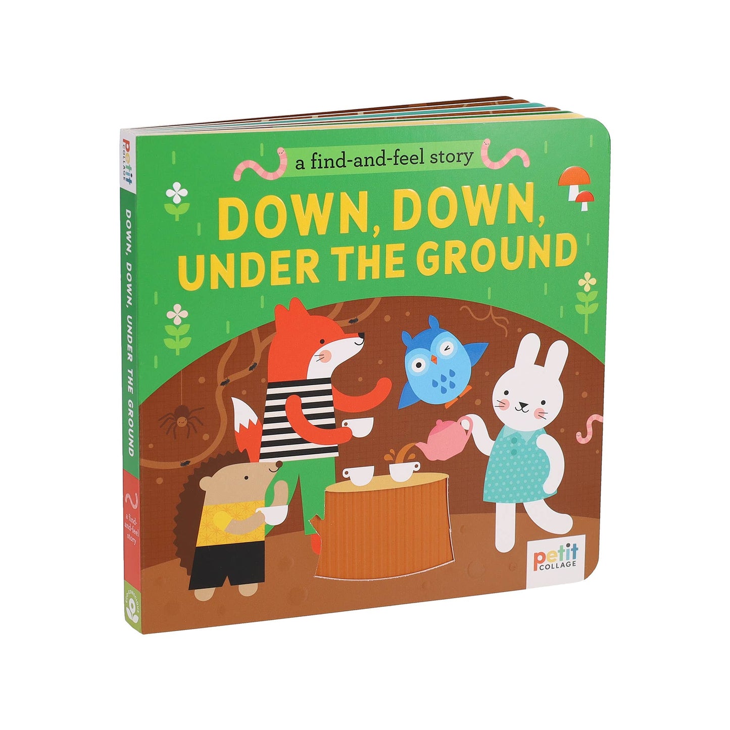 A Find and Feel Book: Down, Down, Under the Ground