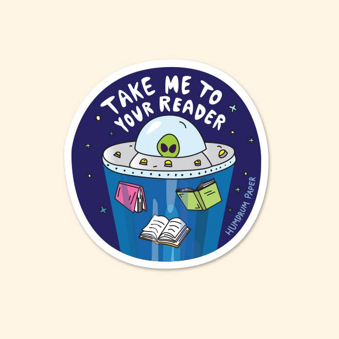 Take Me To Your Reader Sticker