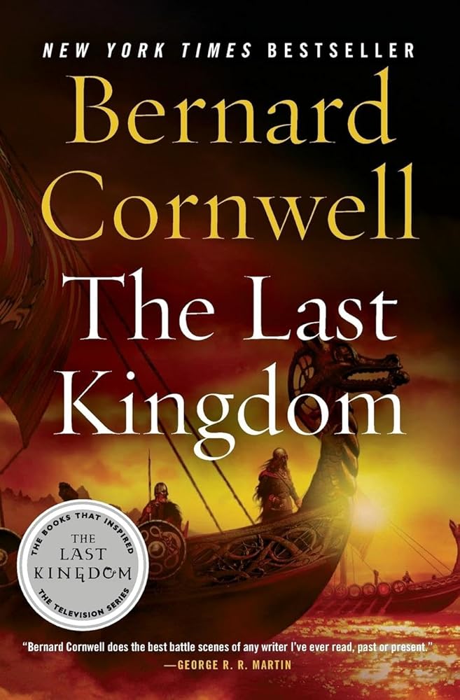 The Last Kingdom (The Saxon Chronicles Series #1) cover image