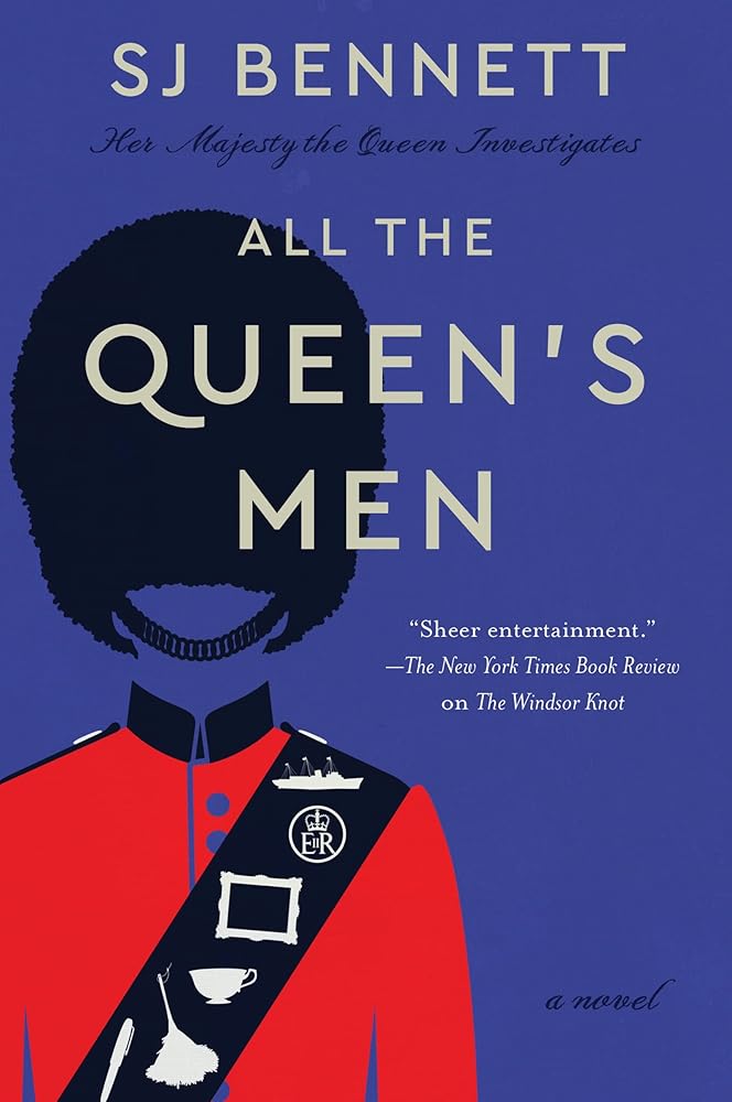 All the Queen's Men: A Novel (Her Majesty the Queen Investigates, 2) cover image