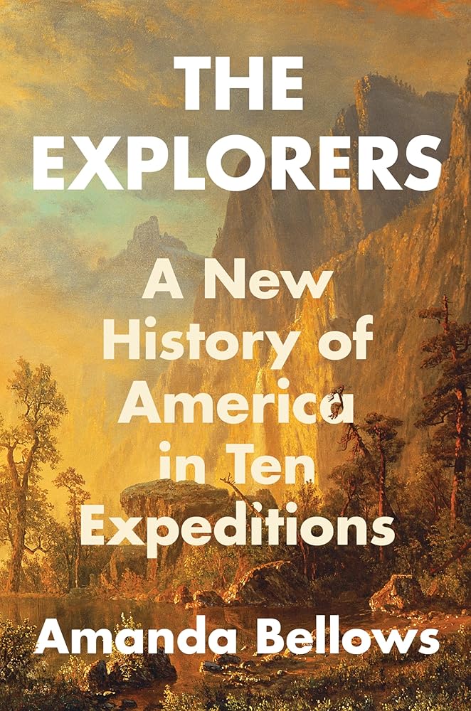 The Explorers: A New History of America in Ten Expeditions cover image