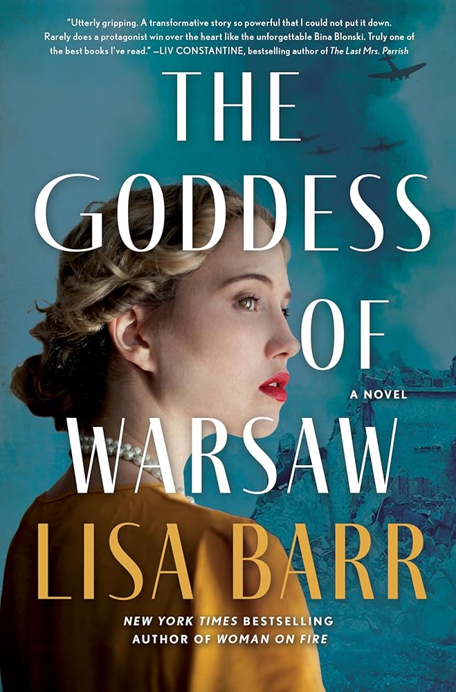 The Goddess of Warsaw: A Novel: A Spy Turned Actress Seeks Revenge Against Nazis in this Gripping WWII Historical Novel cover image