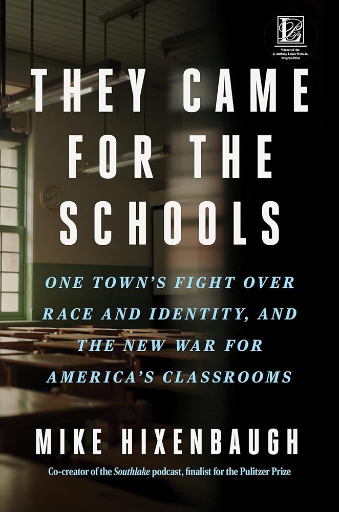 They Came for the Schools: One Town's Fight Over Race and Identity, and the New War for America's Classrooms: An Eye-Opening Education Exposé with a ... the Truth About Public School Privatization cover image