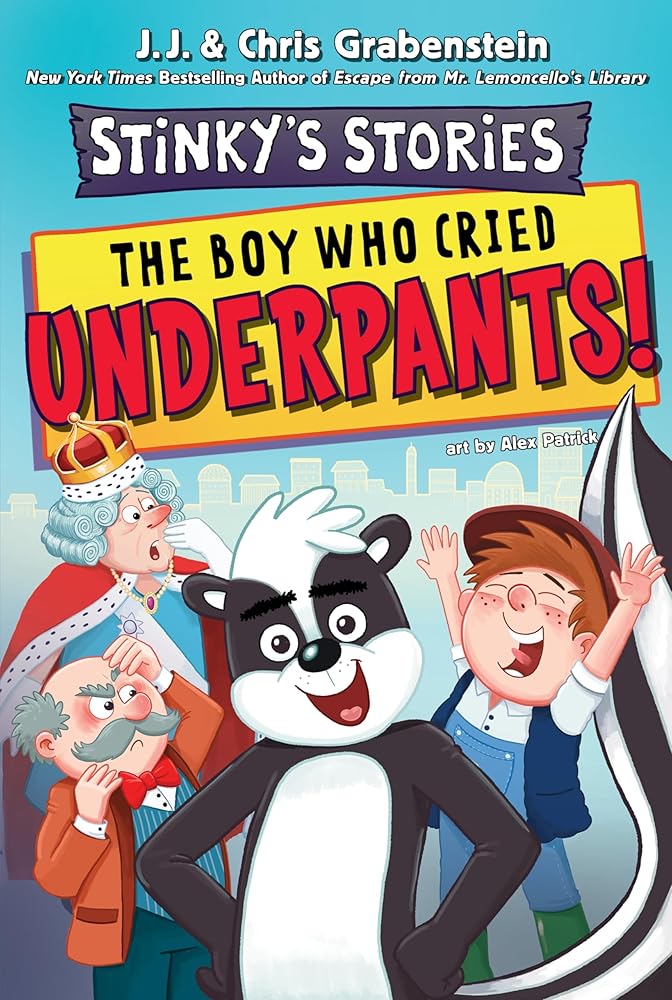 Stinky's Stories #1: The Boy Who Cried Underpants! cover image