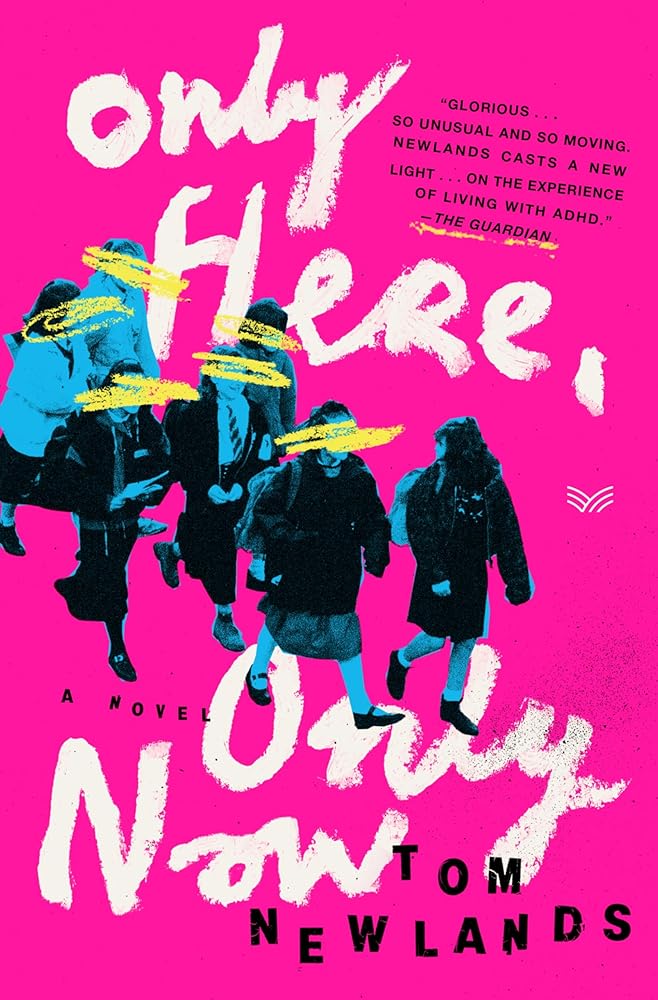 Only Here, Only Now: A Novel cover image