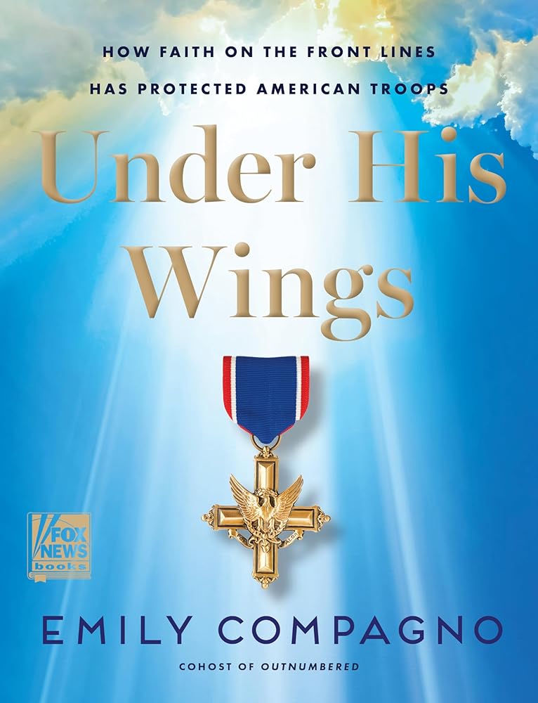 Under His Wings: How Faith on the Front Lines Has Protected American Troops cover image