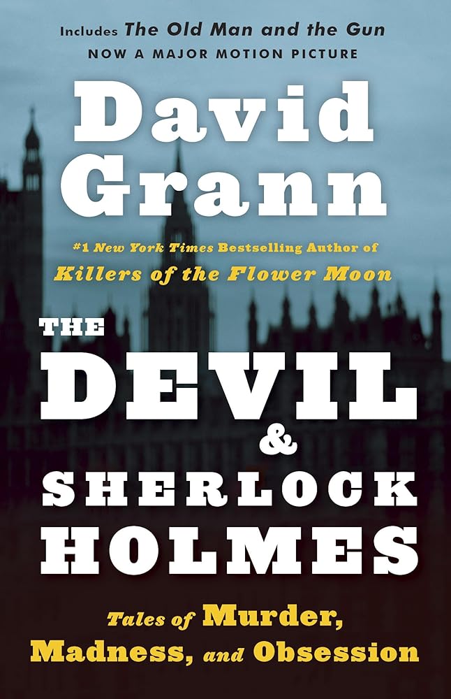 The Devil and Sherlock Holmes: Tales of Murder, Madness, and Obsession cover image