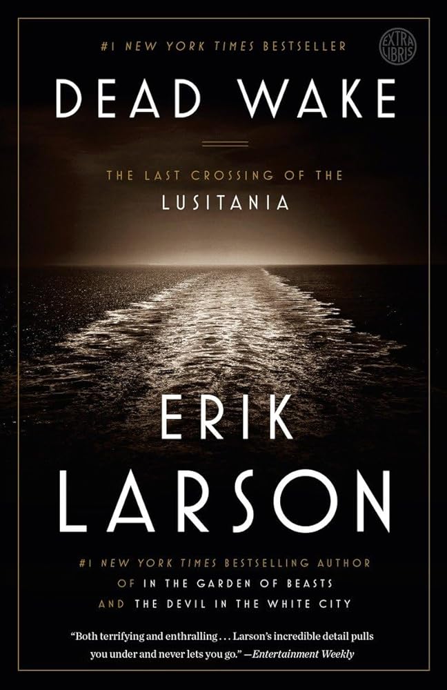 Dead Wake: The Last Crossing of the Lusitania cover image