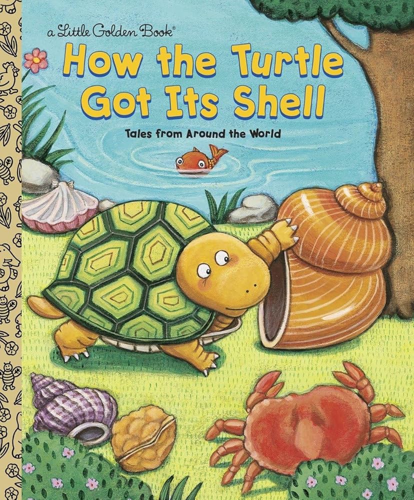 How the Turtle Got Its Shell (Little Golden Book) cover image
