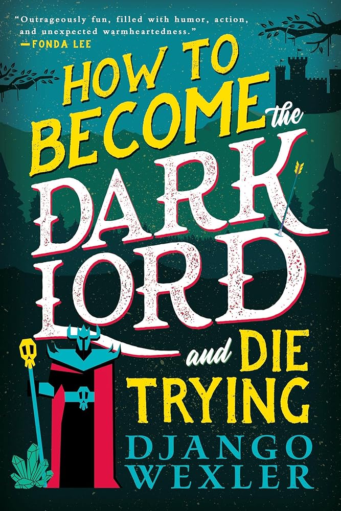 How to Become the Dark Lord and Die Trying (Dark Lord Davi, 1) cover image