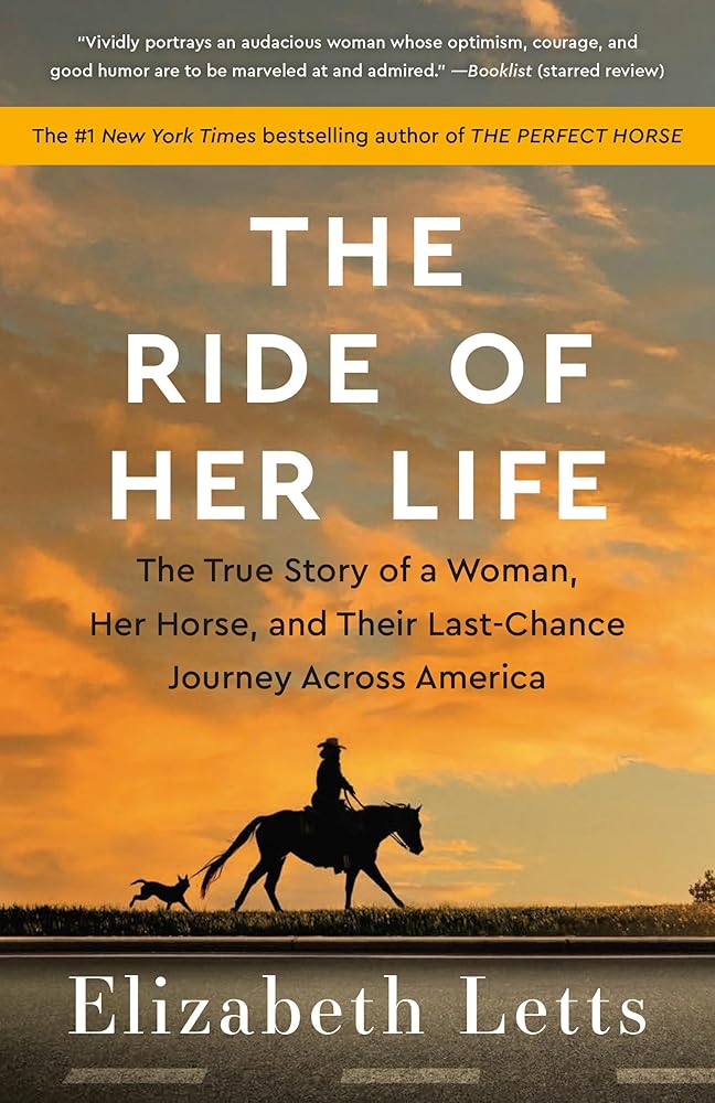The Ride of Her Life: The True Story of a Woman, Her Horse, and Their Last-Chance Journey Across America cover image