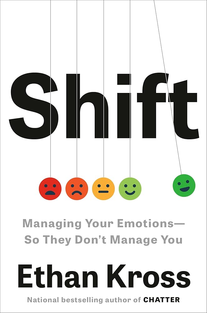 Shift: Managing Your Emotions--So They Don't Manage You cover image