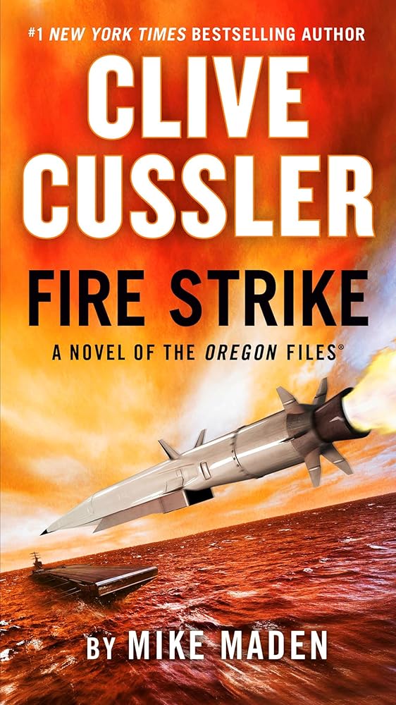 Clive Cussler Fire Strike (The Oregon Files) cover image