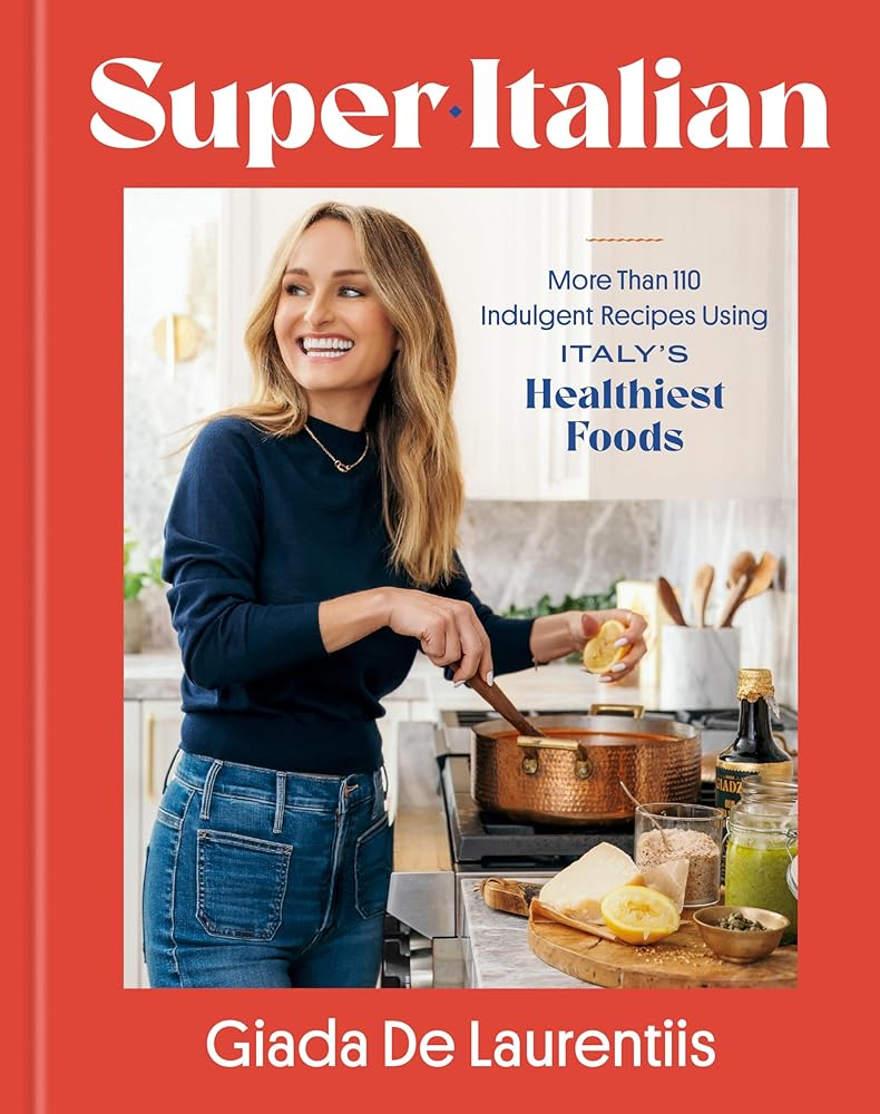 Super-Italian: More Than 110 Indulgent Recipes Using Italy's Healthiest Foods; A Cookbook cover image