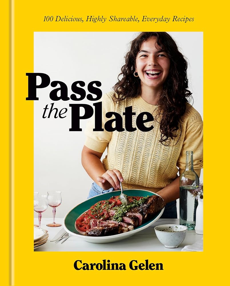 Pass the Plate: 100 Delicious, Highly Shareable, Everyday Recipes: A Cookbook cover image