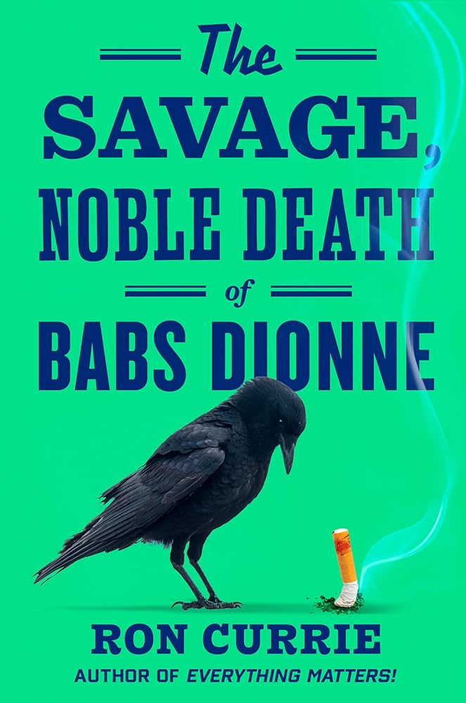 The Savage, Noble Death of Babs Dionne cover image