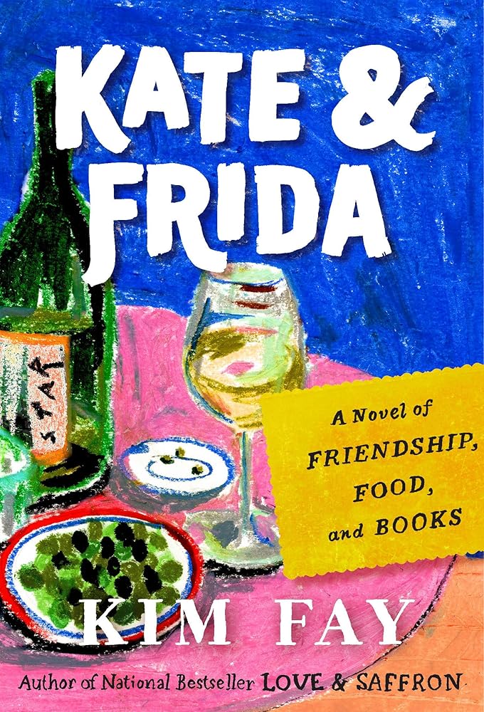 Kate & Frida: A Novel of Friendship, Food, and Books cover image