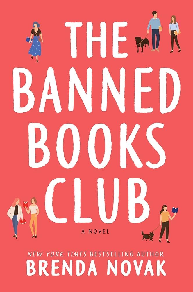 The Banned Books Club: A Novel: A feel-good romance with drama, friendship, and a love story set in a small American town cover image