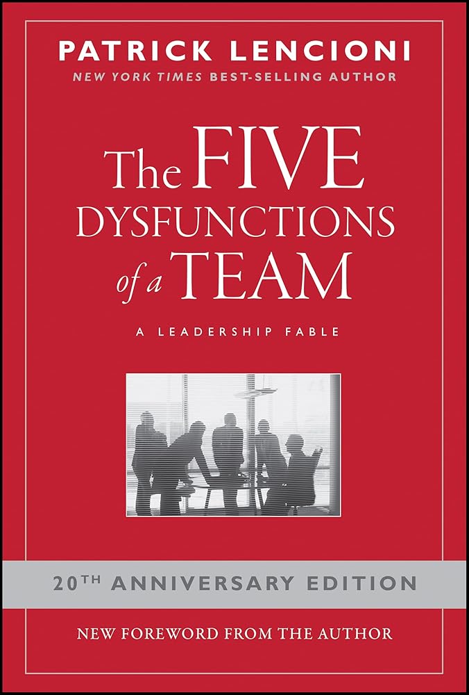 The Five Dysfunctions of a Team: A Leadership Fable, 20th Anniversary Edition cover image