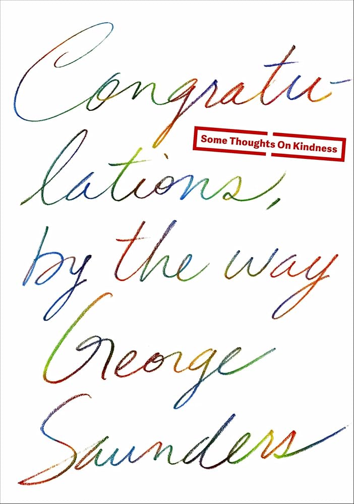 Congratulations, by the way: Some Thoughts on Kindness cover image