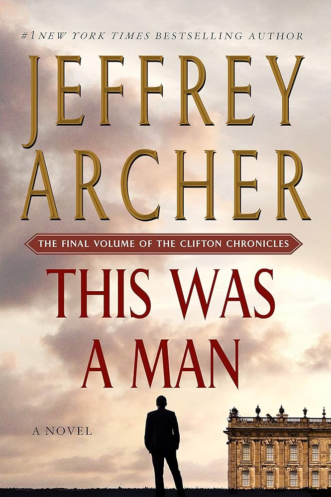 This Was a Man: The Final Volume of The Clifton Chronicles (The Clifton Chronicles, 7) cover image