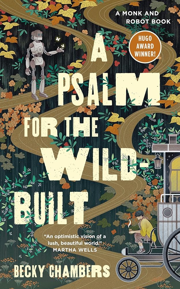 A Psalm for the Wild-Built: A Monk and Robot Book (Monk & Robot, 1) cover image