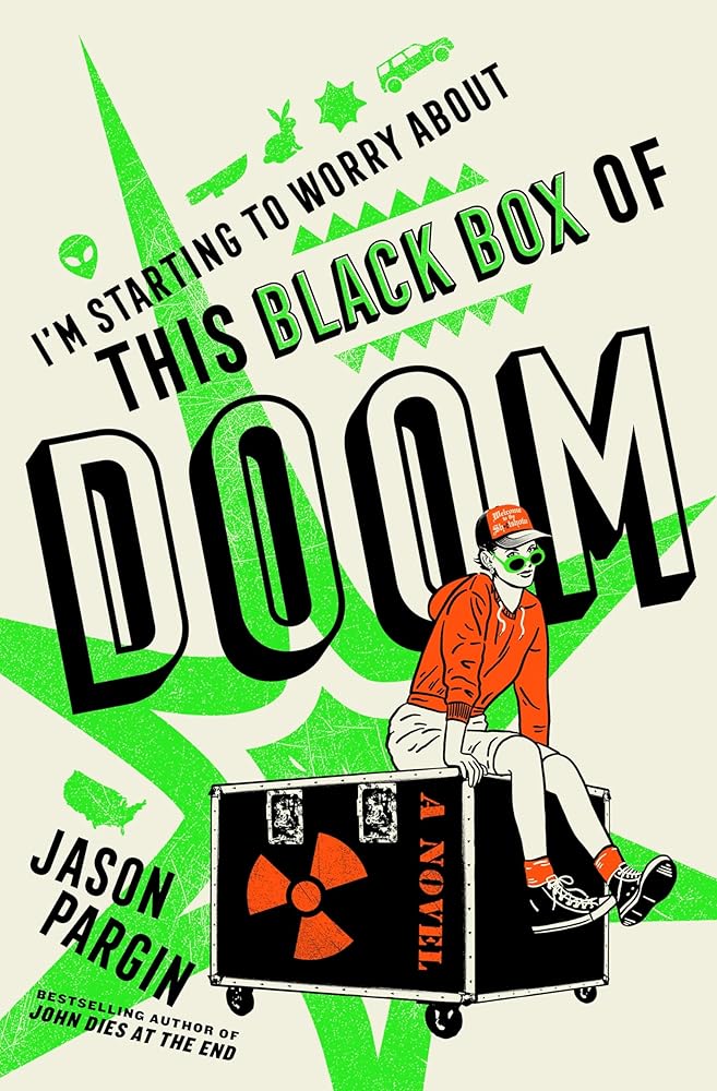 I'm Starting to Worry About This Black Box of Doom: A Novel cover image