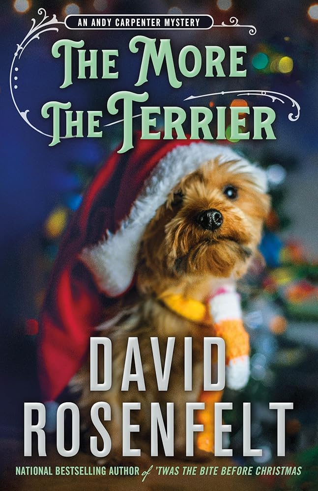 The More the Terrier: An Andy Carpenter Mystery (An Andy Carpenter Novel, 30) cover image