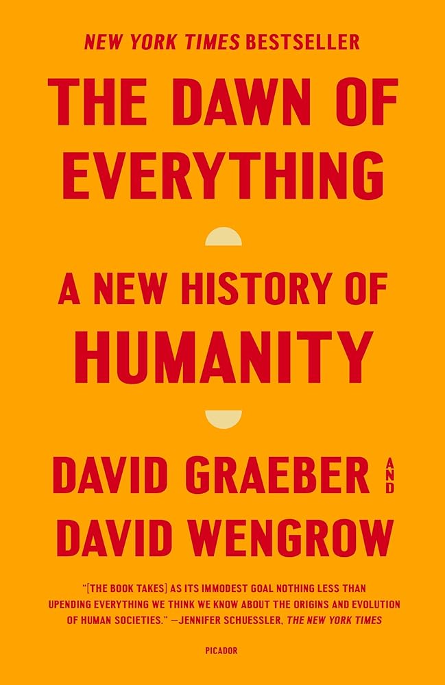 The Dawn of Everything: A New History of Humanity cover image