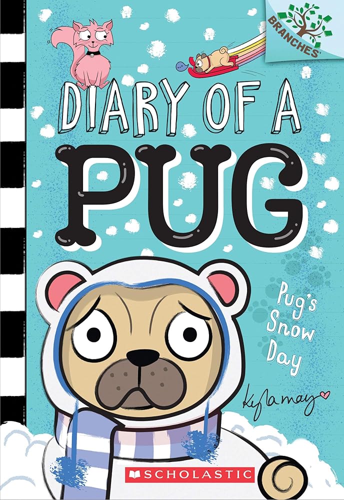 Pug’s Snow Day: A Branches Book (Diary of a Pug #2) cover image
