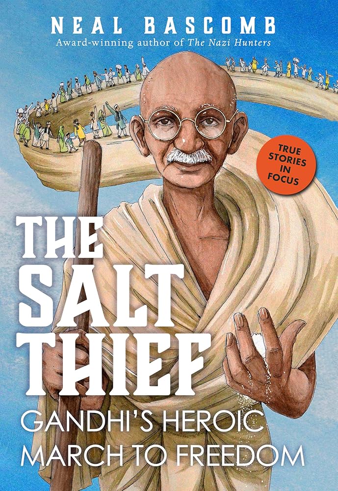The Salt Thief: Gandhi's Heroic March to Freedom cover image