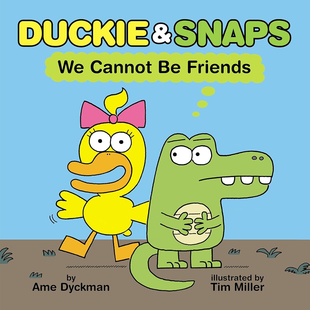 Duckie & Snaps: We Cannot Be Friends cover image