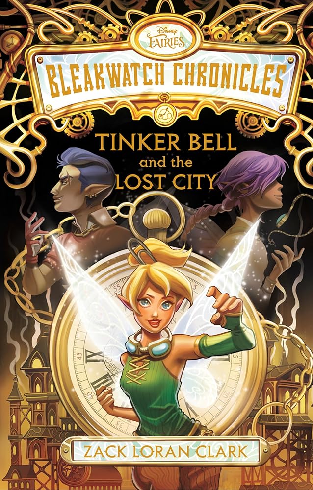 Bleakwatch Chronicles: Tinker Bell and the Lost City cover image