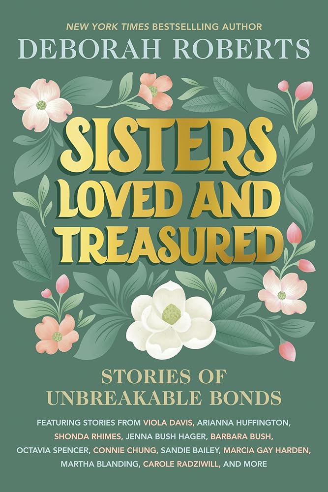 Sisters Loved and Treasured: Stories of Unbreakable Bonds cover image