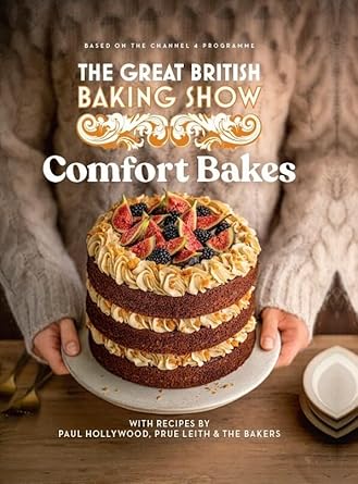 The Great British Baking Show 2024: Comfort Bakes: The official 2024 Great British Bake Off book cover image