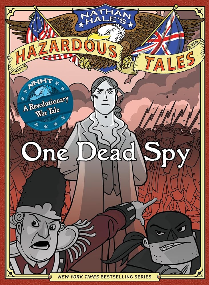 Nathan Hale's Hazardous Tales: One Dead Spy cover image