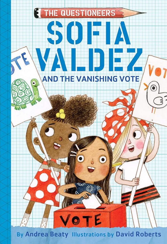 Sofia Valdez and the Vanishing Vote: The Questioneers Book #4 cover image
