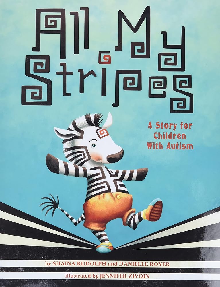 All My Stripes: A Story for Children With Autism cover image