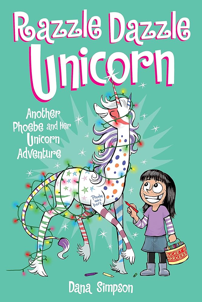 Razzle Dazzle Unicorn: Another Phoebe and Her Unicorn Adventure (Volume 4) cover image