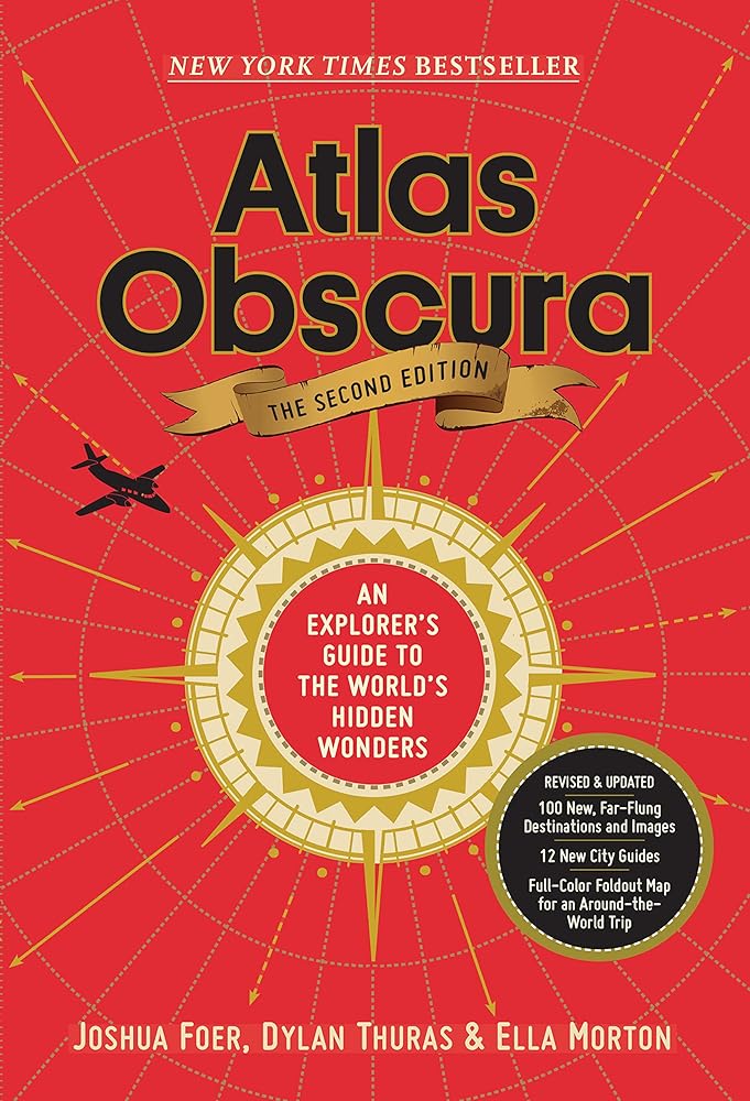Atlas Obscura, 2nd Edition: An Explorer's Guide to the World's Hidden Wonders cover image