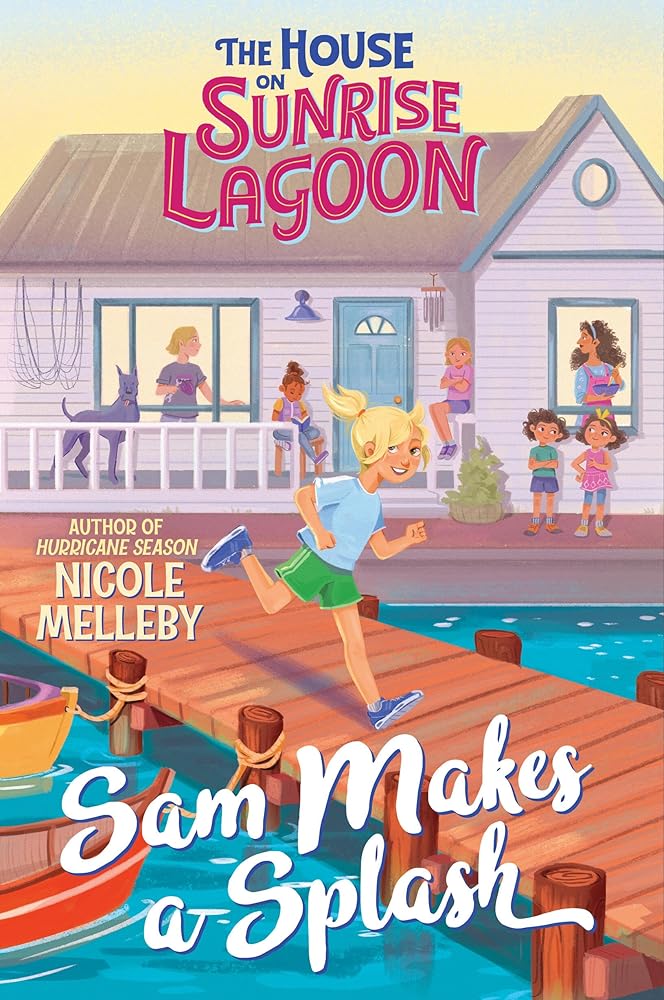 The House on Sunrise Lagoon: Sam Makes a Splash (The House on Sunrise Lagoon, 1) cover image