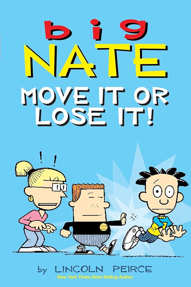 Big Nate: Move It or Lose It! (Volume 29) cover image