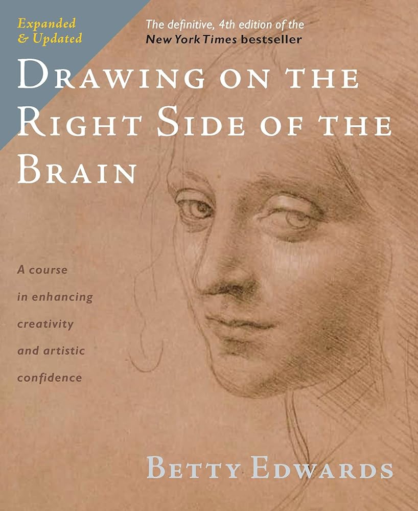 Drawing on the Right Side of the Brain: The Definitive, 4th Edition cover image