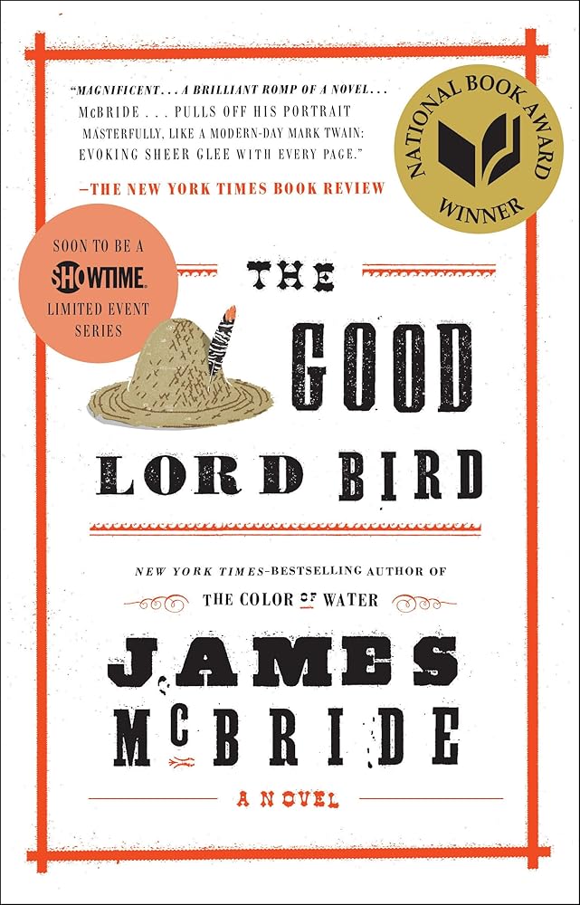 The Good Lord Bird (National Book Award Winner): A Novel cover image