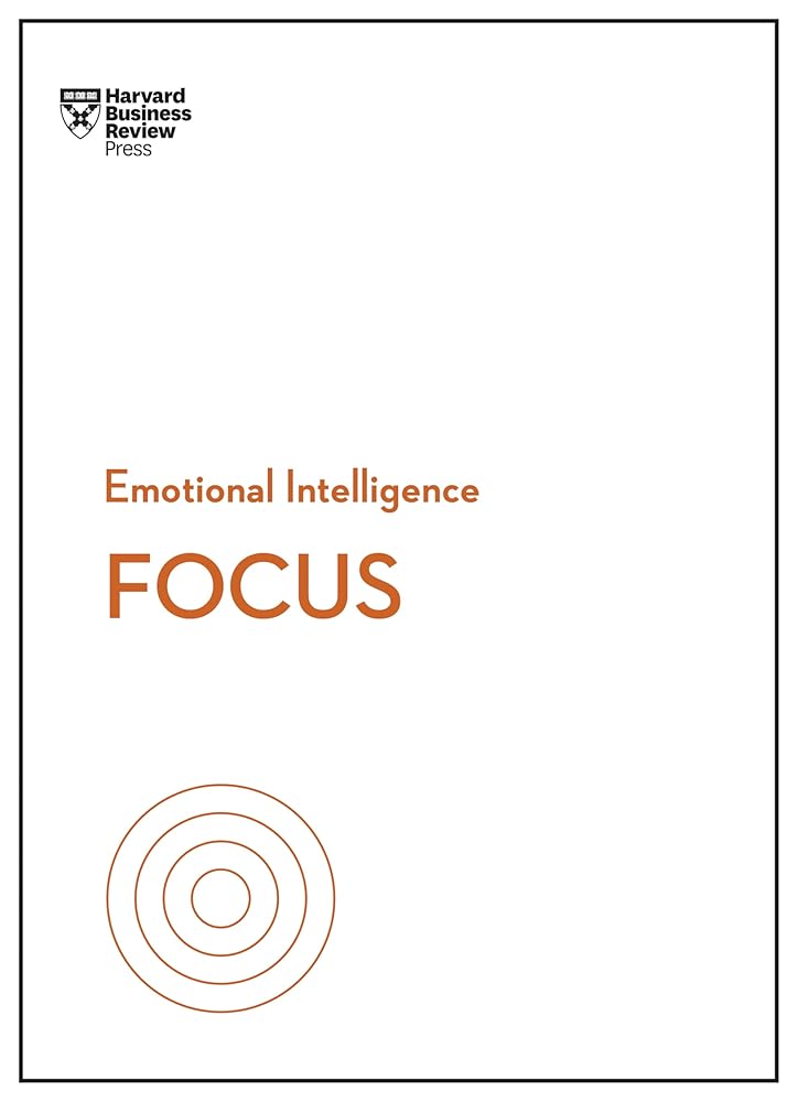 Focus (HBR Emotional Intelligence Series) cover image