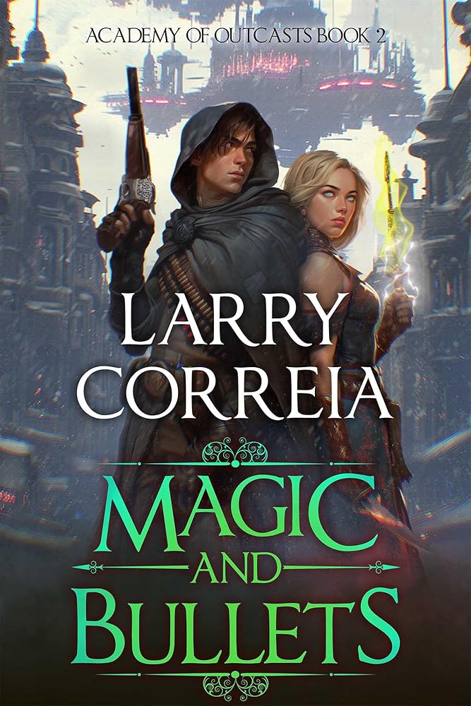 Magic and Bullets (Academy of Outcasts, Book 2) cover image