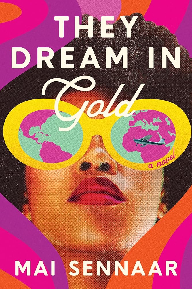 They Dream in Gold: A Novel cover image