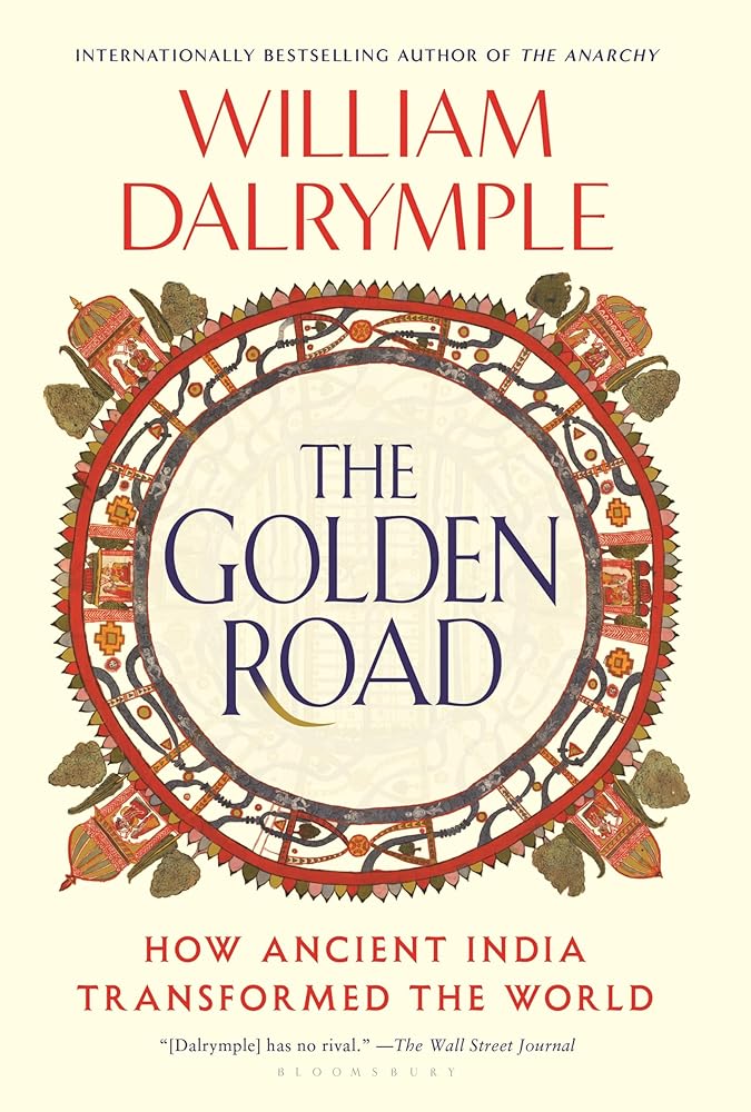 The Golden Road: How Ancient India Transformed the World cover image