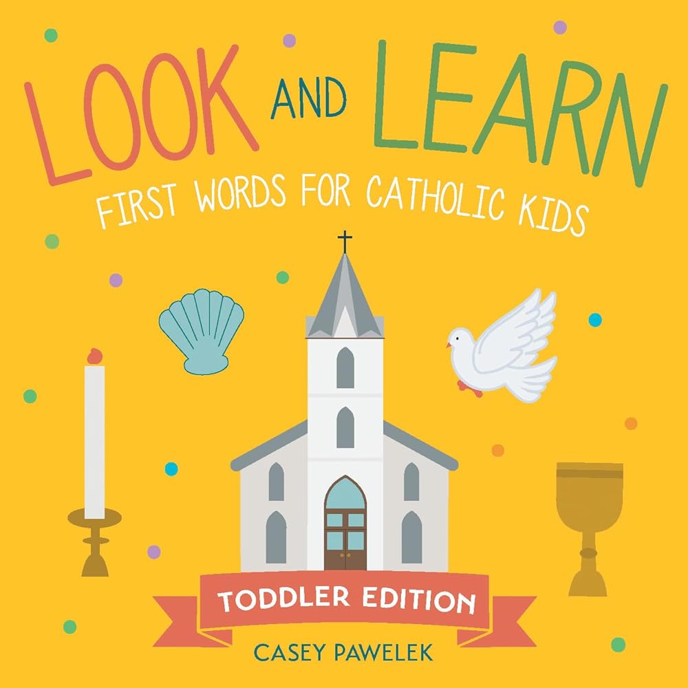 Look and Learn ― Toddler Edition: First Words for Catholic Kids cover image