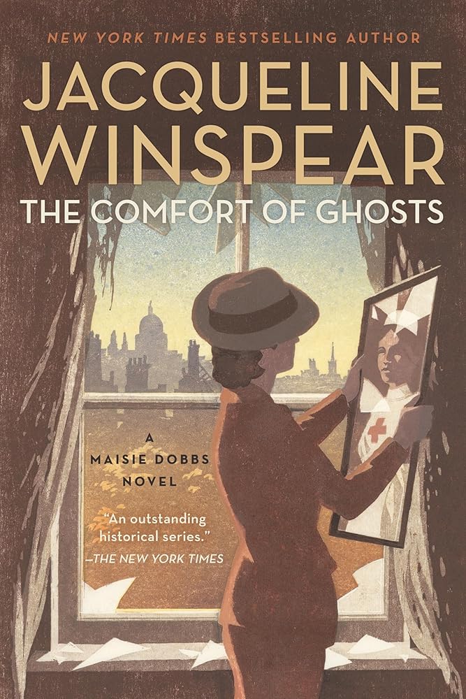The Comfort of Ghosts (Maisie Dobbs) cover image